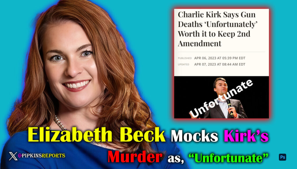 Elizabeth Beck Mocks Kirk Murder